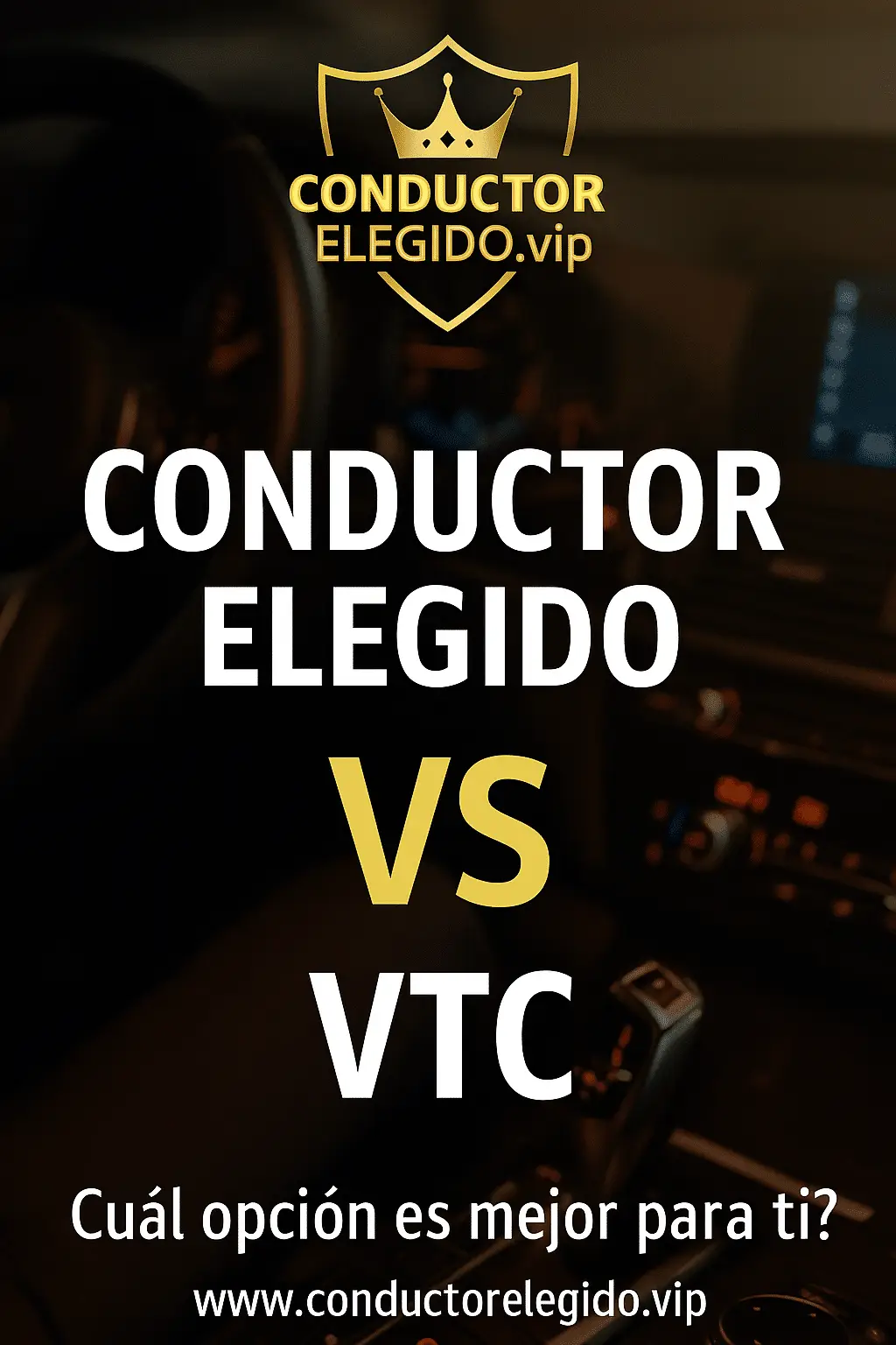 Conductor Elegido vs VTC (Vehículo con Conductor) ¿Cuál opción es mejor para ti